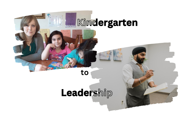 Kindergarten to leadership